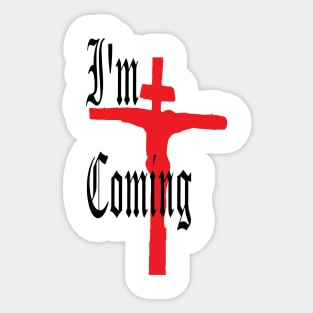 I'm coming Sticker